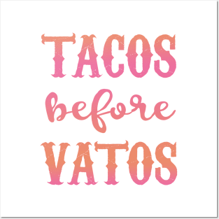 Tacos Before Vatos - Pink design Posters and Art